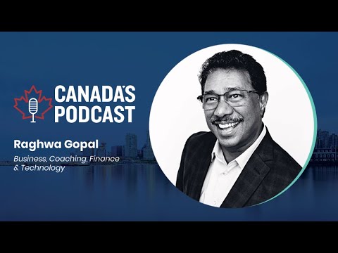 Serial Entrepreneur: Started Kelowna’s First Ever Tech Company / Raghwa Gopal – Vancouver Prodcast